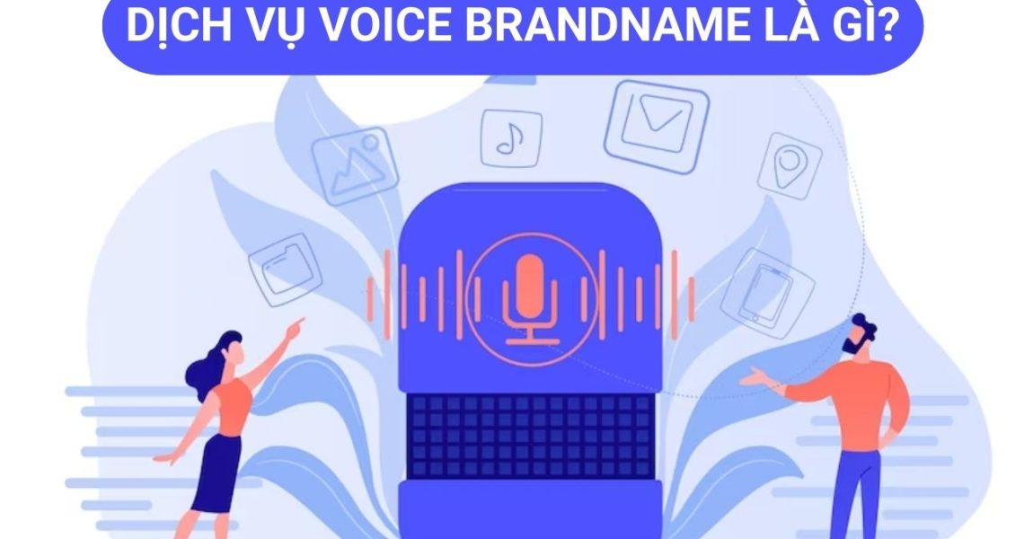 Dịch vụ Voice Brandname là gì? Tại sao cần hiển thị tên thương hiệu cuộc gọi?