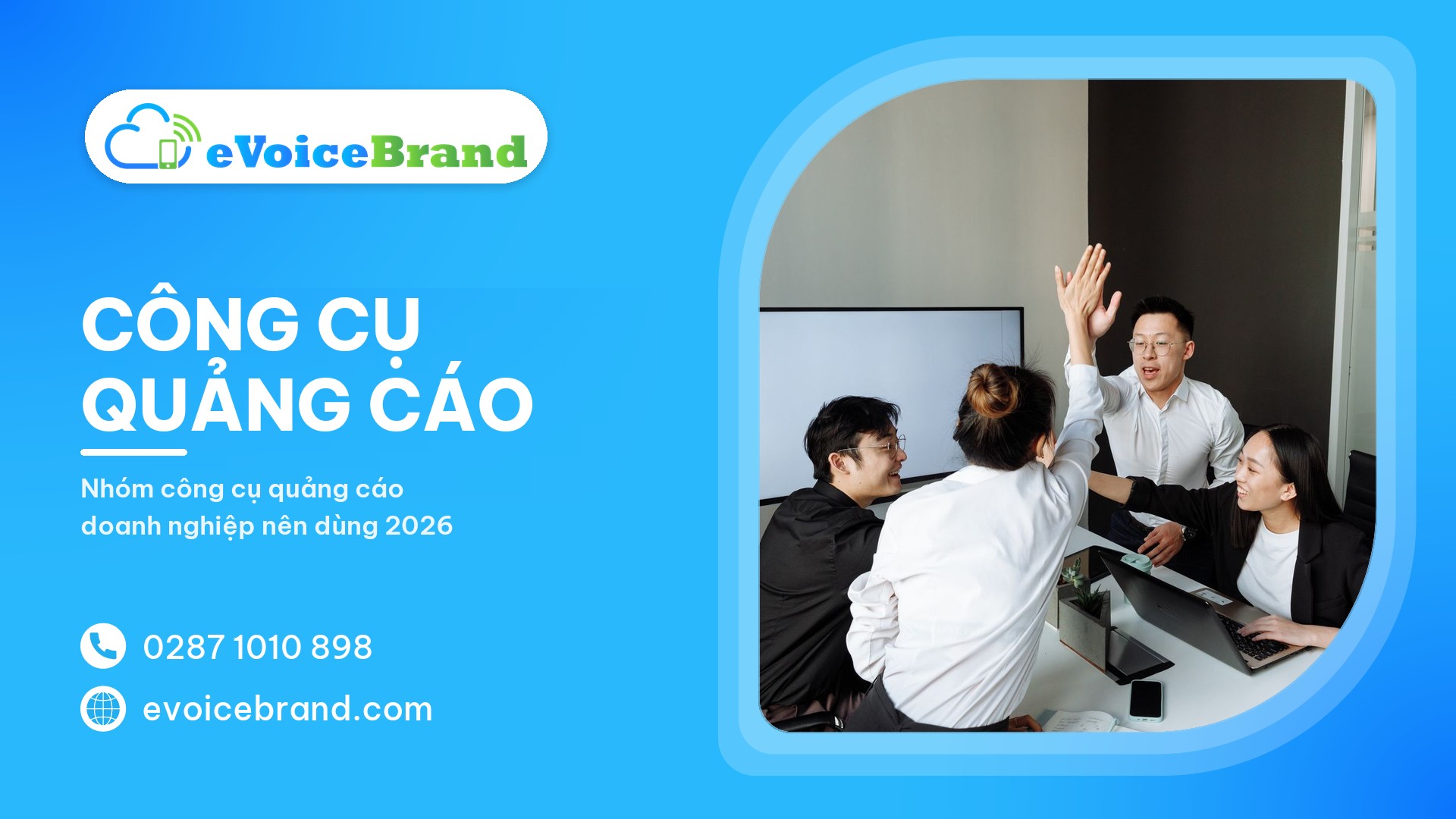 Công cụ quảng cáo cho doanh nghiệp: Hướng dẫn toàn diện 2026
