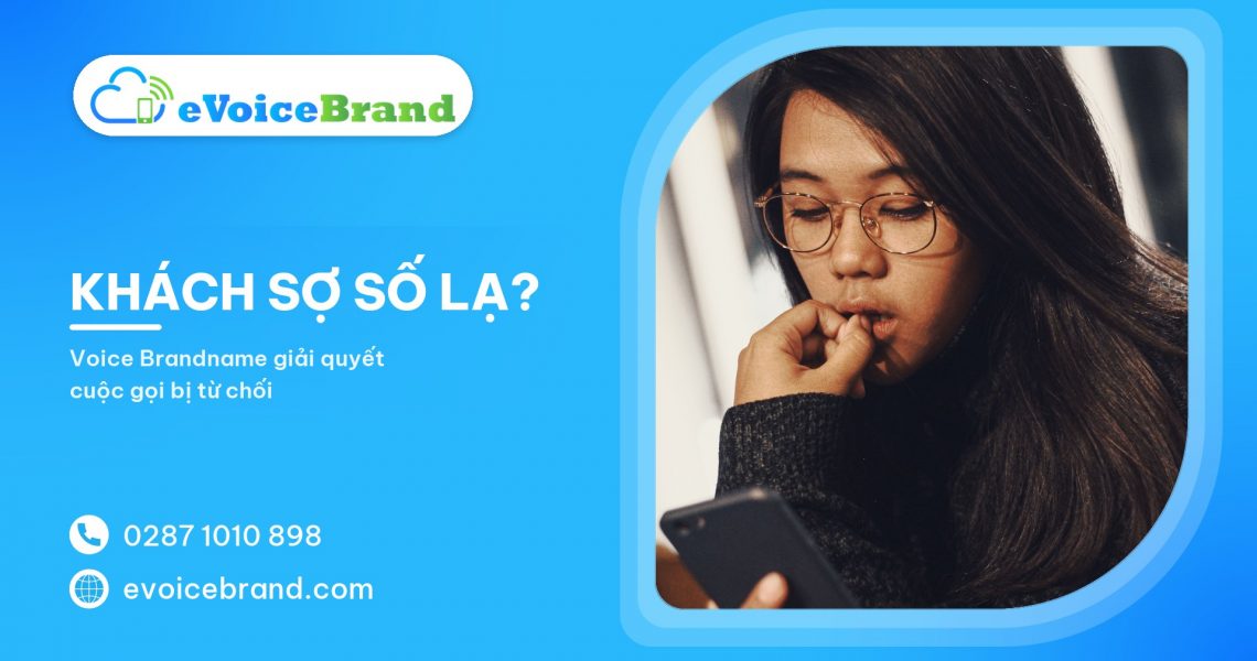 Cuộc gọi bị từ chối và bài toán niềm tin viễn thông 2026: Voice Brandname giải quyết đến đâu?