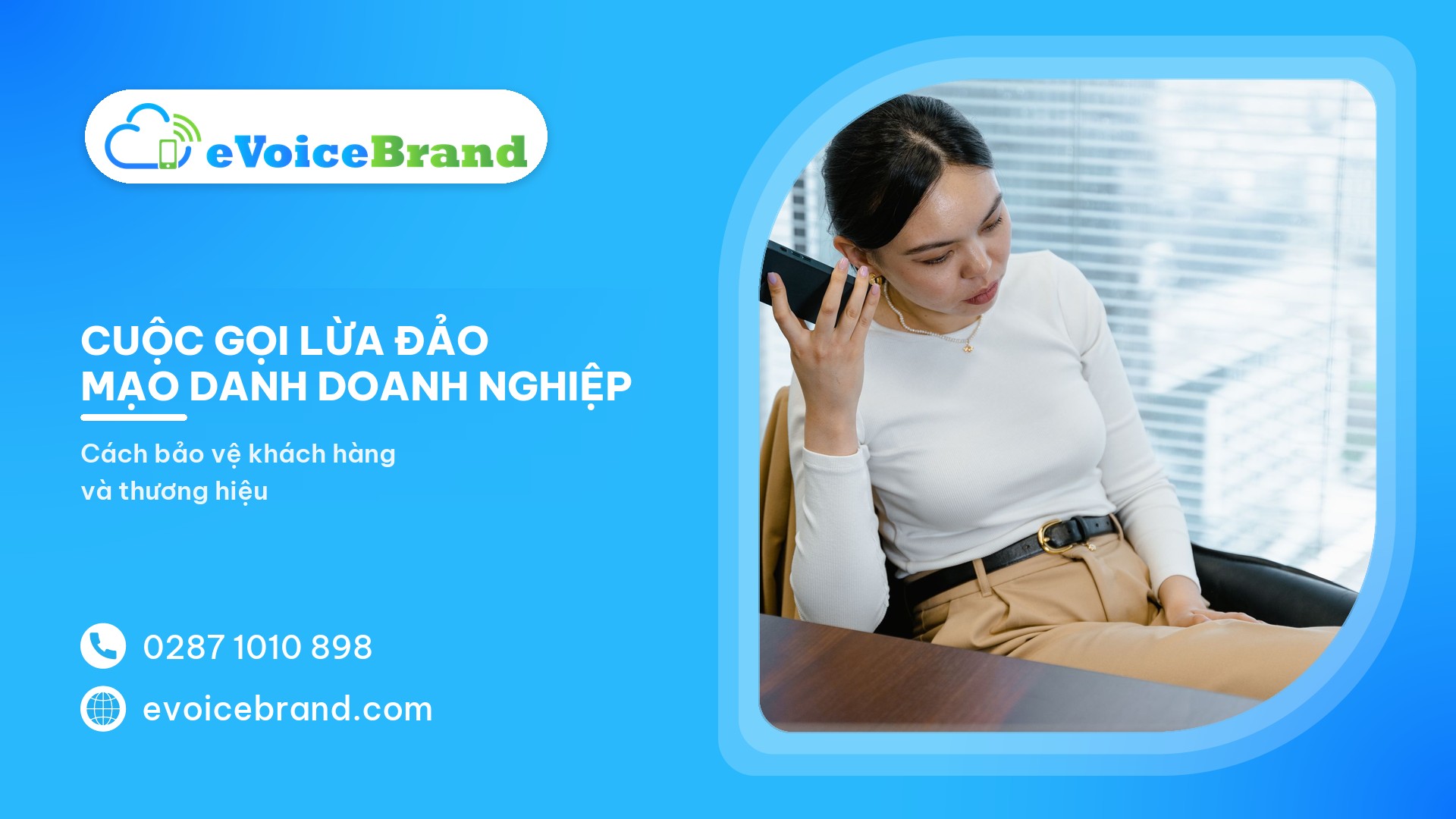 Cuộc gọi lừa đảo mạo danh doanh nghiệp: cách bảo vệ khách hàng và thương hiệu 2026