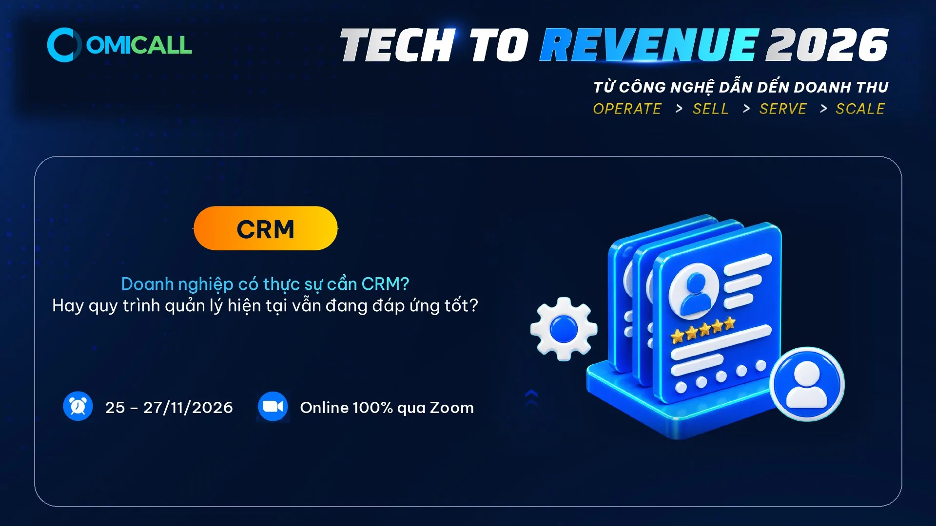 Doanh nghiệp có thực sự cần CRM – câu hỏi cho đội kinh doanh tại Tech to Revenue 2026
